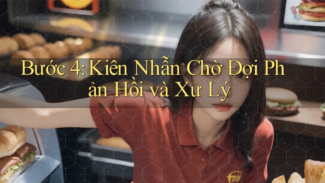 Bước 4: Kiên Nhẫn Chờ Đợi Phản Hồi và Xử Lý Bước 4: Kiên Nhẫn Chờ Đợi Phản Hồi và Xử Lý