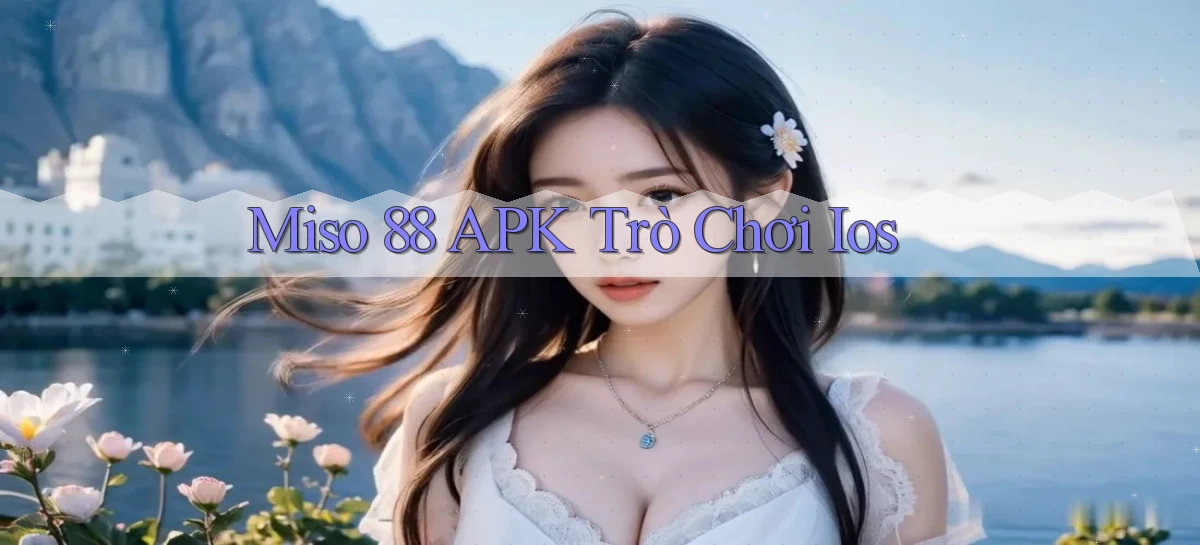 miso 88 APK trò chơi ios