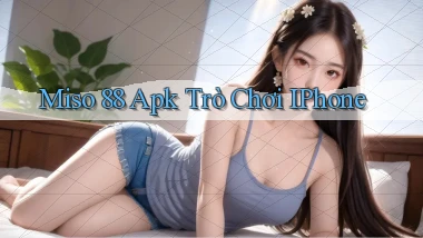miso 88 apk trò chơi iPhone