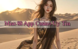 miso 88 app casino uy tín