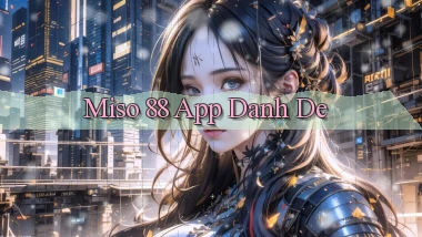 miso 88 app danh de