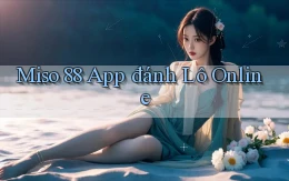 miso 88 app đánh lô online