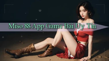 miso 88 app game bài uy tín