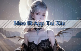 miso 88 app tải xỉu