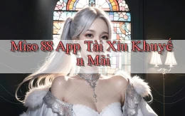 miso 88 app tài xỉu khuyến mãi