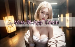 miso 88 app taixiu