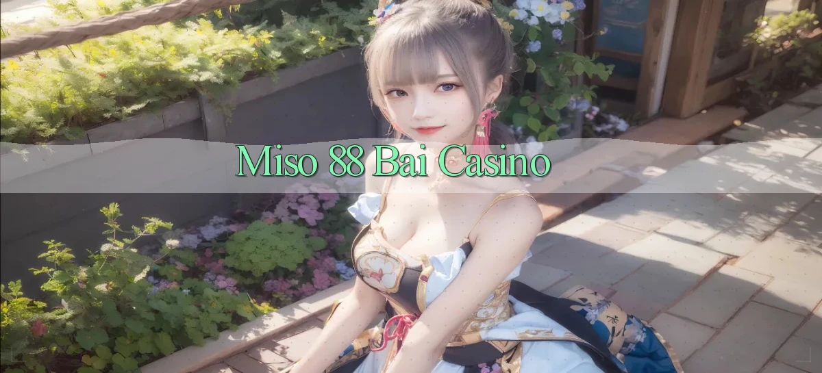 miso 88   App Chính Hãng Cho Truy Cập Cả Ngày