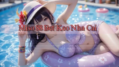miso 88 bet keo nha cai