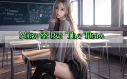 miso 88 bet the thao