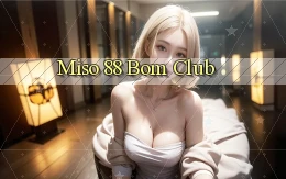 miso 88 bom club