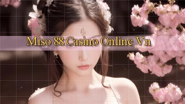 miso 88 casino online vn