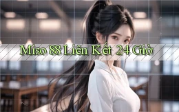 miso 88 liên kết 24 giờ
