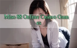miso 88 Online Casino Games