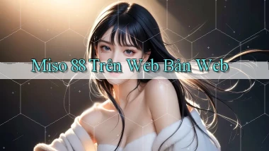 miso 88 trên web bản web