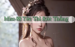 miso 88 tức thì rút thẳng