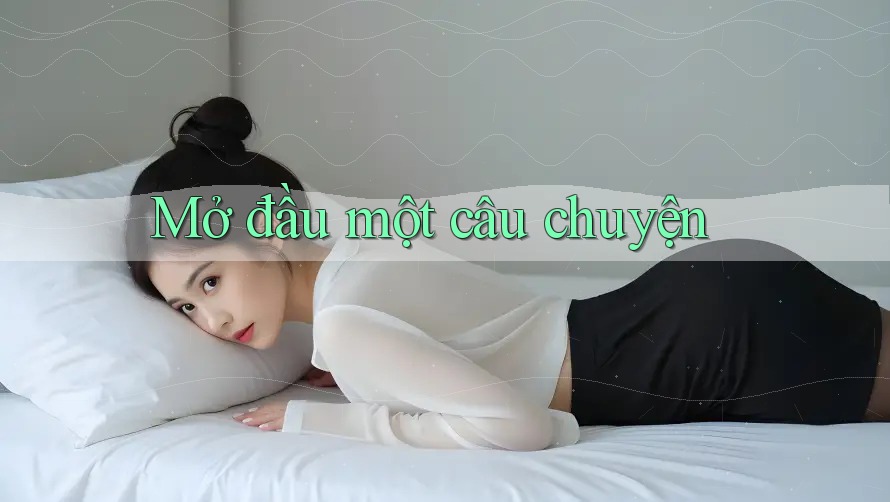 Mở đầu một câu chuyện Mở đầu một câu chuyện