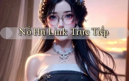 nổ hũ Link trực tiếp