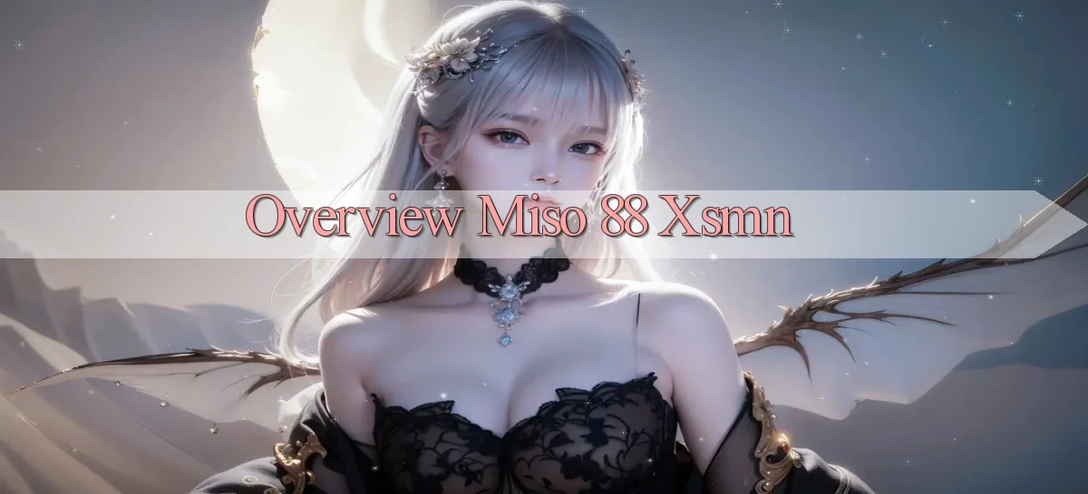 miso 88   App Chính Hãng Cho Truy Cập Cả Ngày