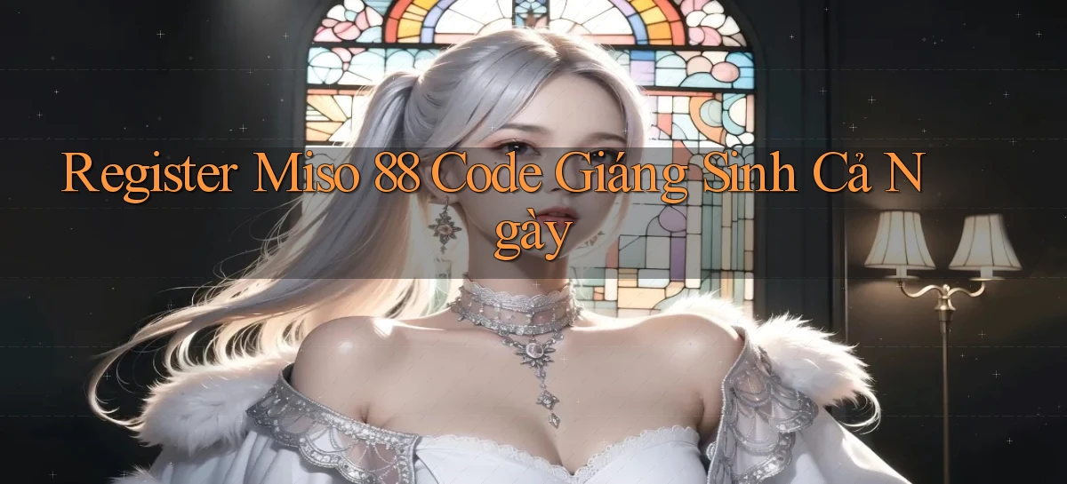 miso 88   App Chính Hãng Cho Truy Cập Cả Ngày