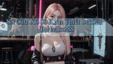 soi cầu xổ số kiến thiết 3 miền tại miso 88