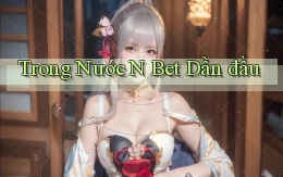 trong nước n bet dẫn đầu