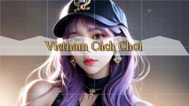 vietnam Cách chơi